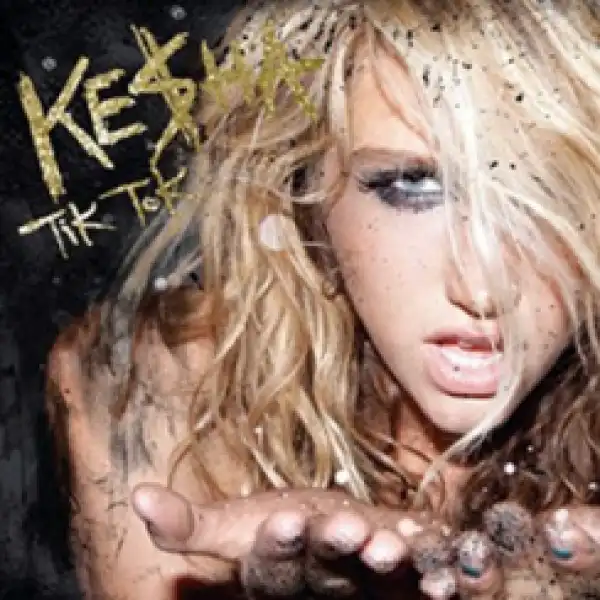 Kesha - TiK ToK